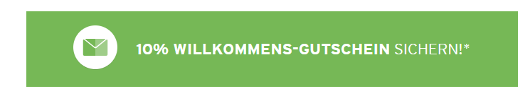 Newsletter anmelden & 10% Willkommens-Gutschein sichern: